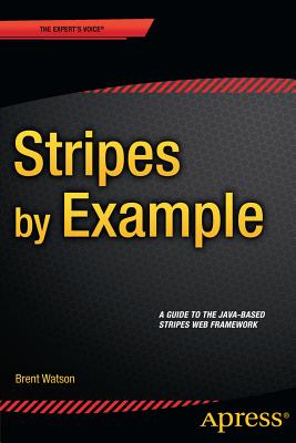 Stripes by Example - Watson, Brent