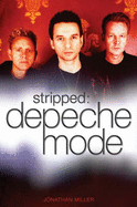 Stripped: Depeche Mode - Miller, Jonathan