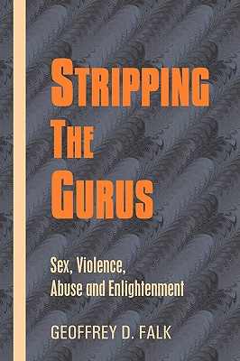 Stripping the Gurus - Falk, Geoffrey David
