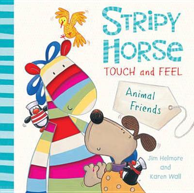 Stripy Horse Touch and Feel - Helmore, Jim, and Wall, Karen