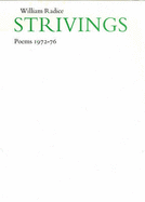 Strivings: Poems, 1972-1976 - Radice, William, PhD