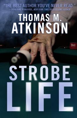 Strobe Life - Atkinson, Thomas M