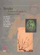 Stroke a practical guide to management