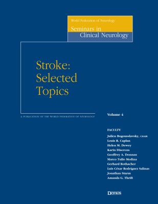 Stroke: Selected Topics - Bogousslavsky, Julien, MD