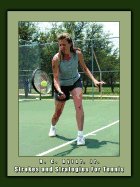 Strokes and Strategies For Tennis