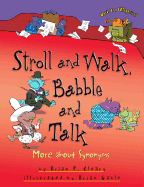 Stroll and Walk, Babble and Talk: More about Synonyms