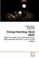 Strong Patenting, Weak R