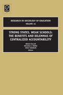 Strong States, Weak Schools: The Benefits and Dilemmas of Centralized Accountability