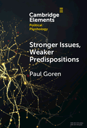 Stronger Issues, Weaker Predispositions: Abortion, Gay Rights, and Authoritarianism