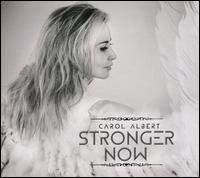 Stronger Now - Carol Albert