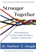 Stronger Together: The Power Of Connections Within a School Community