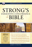 Strong's Exhaustive Concordance to the Bible: Updated Version