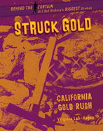 Struck Gold: California Gold Rush