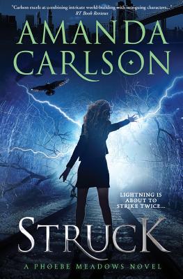 Struck: Phoebe Meadows Book 1 - Carlson, Amanda