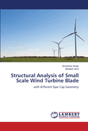 Structural Analysis of Small Scale Wind Turbine Blade