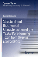 Structural and Biochemical Characterization of the Yaxab Pore-Forming Toxin from Yersinia Enterocolitica