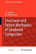 Structural and Failure Mechanics of Sandwich Composites