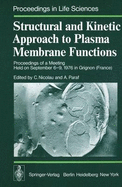 Structural and Kinetic Approach to Plasma Membrane Functions: Proceedings of a Meeting Held on September 6 9, 1976 in Grignon (France)