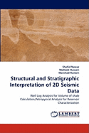 Structural and Stratigraphic Interpretation of 2D Seismic Data