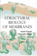 Structural Biology of Membranes