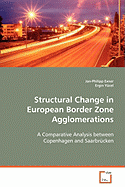 Structural Change in European Border Zone Agglomerations