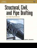 Structural, Civil and Pipe Drafting for CAD Technicians