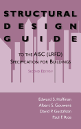 Structural Design Guide: To the Aisc (LRFD) Specification for Buildings