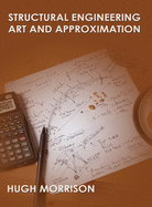 Structural Engineering Art and Appoximation