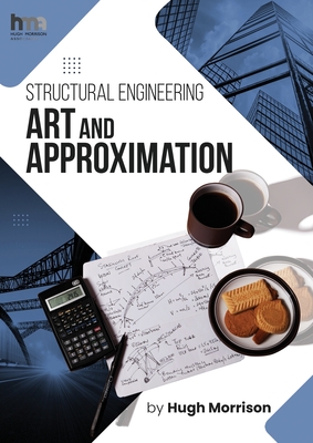 Structural Engineering Art and Approximation - Morrison, Hugh
