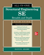 Structural Engineering Se All-In-One Exam Guide: Breadth and Depth, Second Edition
