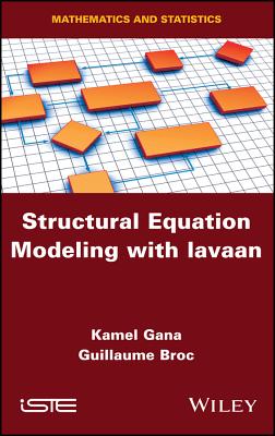 Structural Equation Modeling with lavaan - Gana, Kamel, and Broc, Guillaume