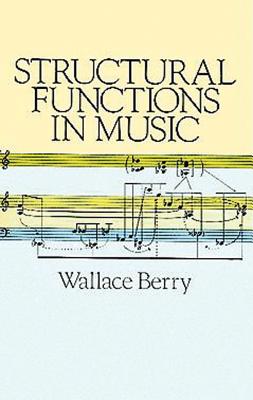 Structural Functions in Music - Berry, Wallace T