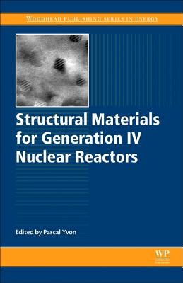 Structural Materials for Generation IV Nuclear Reactors - Yvon, Pascal (Editor)