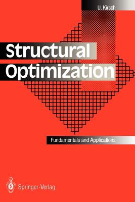 Structural Optimization: Fundamentals and Applications - Kirsch, Uri