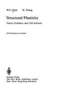 Structural Plasticity: Theory, Problems, and Cae Software - Chen, Wai Fah, and Zhang, H