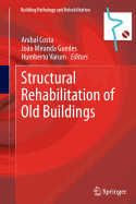 Structural Rehabilitation of Old Buildings