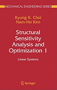 Structural Sensitivity Analysis and Optimization 1: Linear Systems