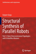 Structural Synthesis of Parallel Robots: Part 5: Basic Overconstrained Topologies with Schonflies Motions