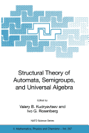 Structural Theory of Automata, Semigroups, and Universal Algebra: Proceedings of the NATO Advanced Study Institute on Structural Theory of Automata, Semigroups and Universal Algebra, Montreal, Quebec, Canada, 7-18 July 2003