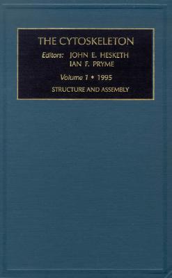 Structure and Assembly: Volume 1 - Hesketh, J E (Editor), and Pryme, I F (Editor)