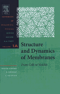 Structure and Dynamics of Membranes: I. from Cells to Vesicles / II. Generic and Specific Interactions Volume 1a