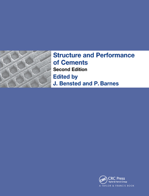 Structure and Performance of Cements - Barnes, P, and Bensted, J