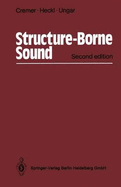 Structure-Borne Sound: Structural Vibrations and Sound Radiation at Audio Frequencies - Ungar, E.E., and Heckl, M.