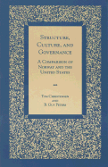 Structure, Culture, and Governance: A Comparison of Norway and the United States