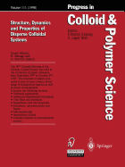 Structure, Dynamics and Properties of Dispersed Colloidal Systems