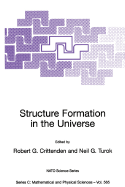 Structure Formation in the Universe - Crittenden, Robert G