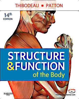 Structure & Function of the Body - Thibodeau, Gary A, PhD, and Patton, Kevin T, PhD