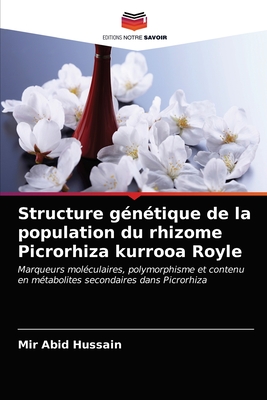 Structure gntique de la population du rhizome Picrorhiza kurrooa Royle - Hussain, Mir Abid