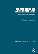 Structure in Architecture: History, Design and Innovation