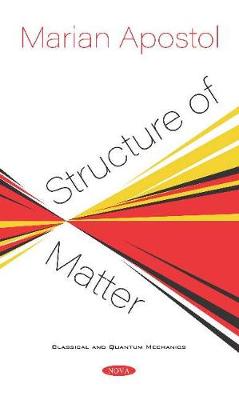 Structure of Matter - Apostol, Marian